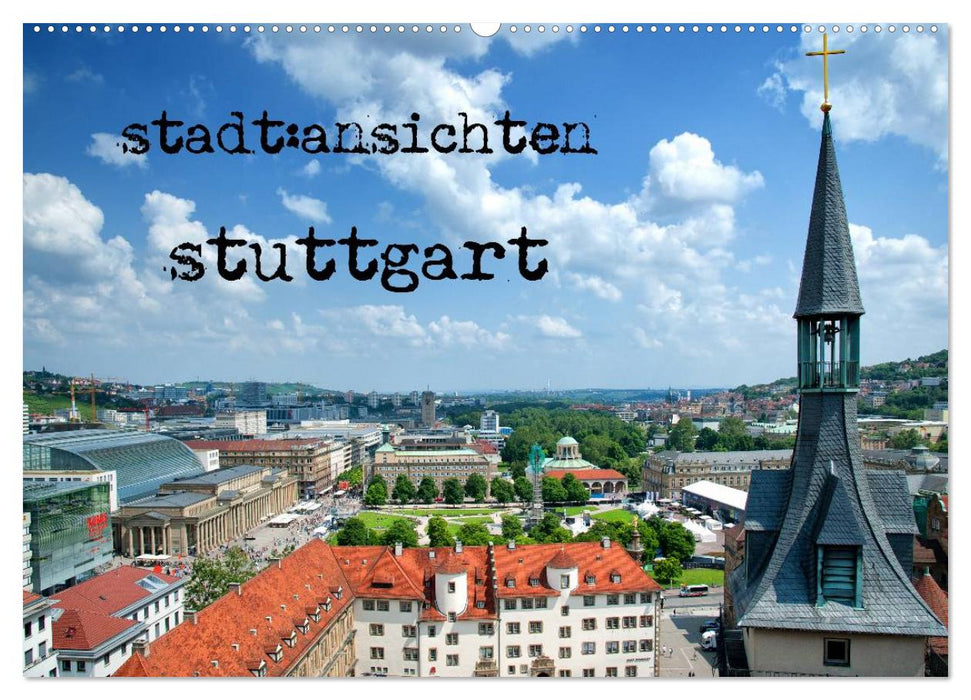 stadtansichten stuttgart (CALVENDO Wandkalender 2025)