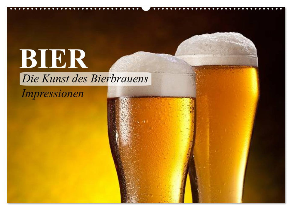 Bier. Die Kunst des Bierbrauens. Impressionen (CALVENDO Wandkalender 2025)