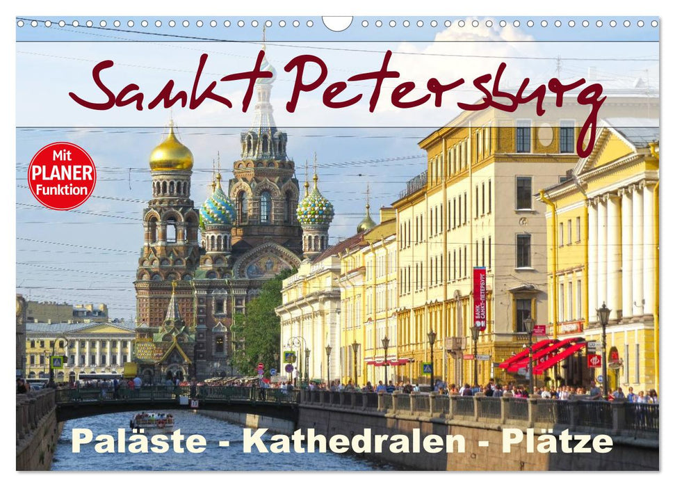 Sankt Petersburg - Paläste - Kathedralen - Plätze (CALVENDO Wandkalender 2025)