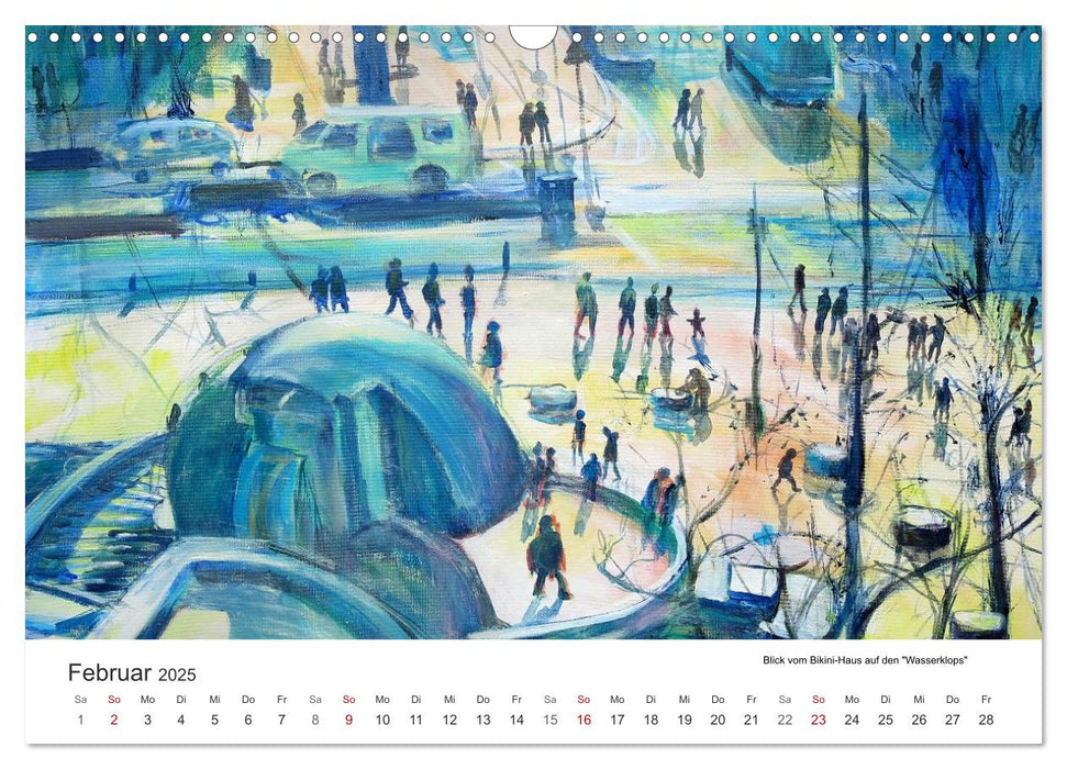 Berlin erlebt und gemalt - Renée König (CALVENDO Wandkalender 2025)