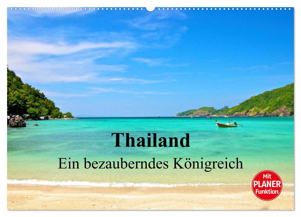 Thailand - Ein bezauberndes Königreich (CALVENDO Wandkalender 2025)