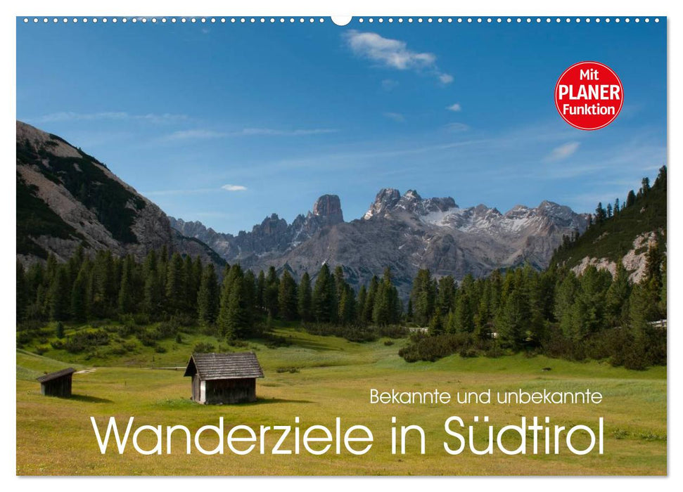 Bekannte und unbekannte Wanderziele in Südtirol (CALVENDO Wandkalender 2025)