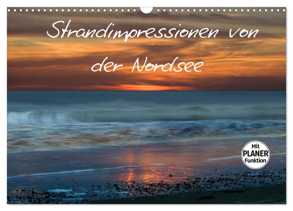 Strandimpressionen von der Nordsee (CALVENDO Wandkalender 2025)