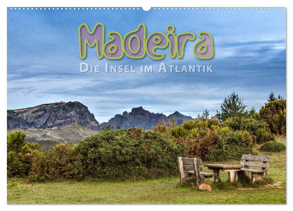 Madeira, die Insel im Atlantik (CALVENDO Wandkalender 2025)