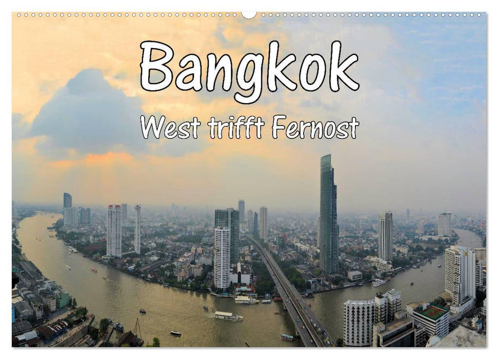 Bangkok: West trifft Fernost (CALVENDO Wandkalender 2025)