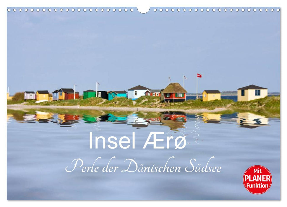 Insel Ærø - Perle der Dänischen Südsee (CALVENDO Wandkalender 2025)