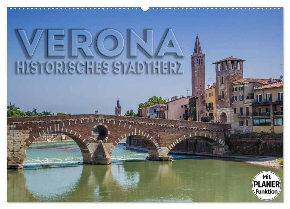 VERONA Historisches Stadtherz (CALVENDO Wandkalender 2025)