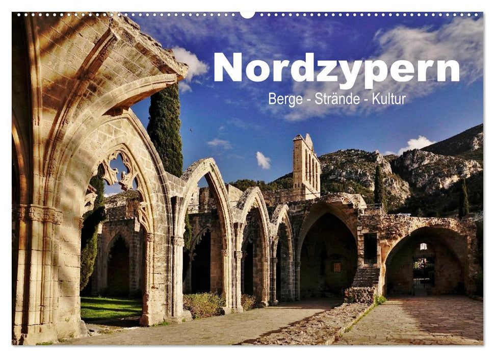 Nordzypern. Berge - Strände - Kultur (CALVENDO Wandkalender 2025)