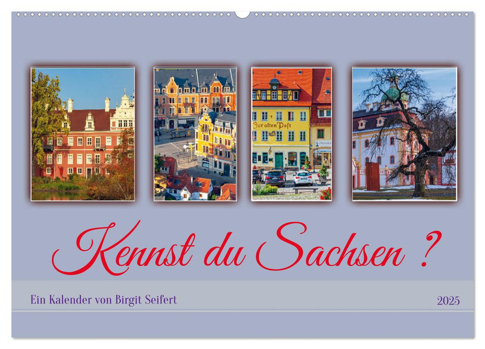 Kennst du Sachsen? (CALVENDO Wandkalender 2025)