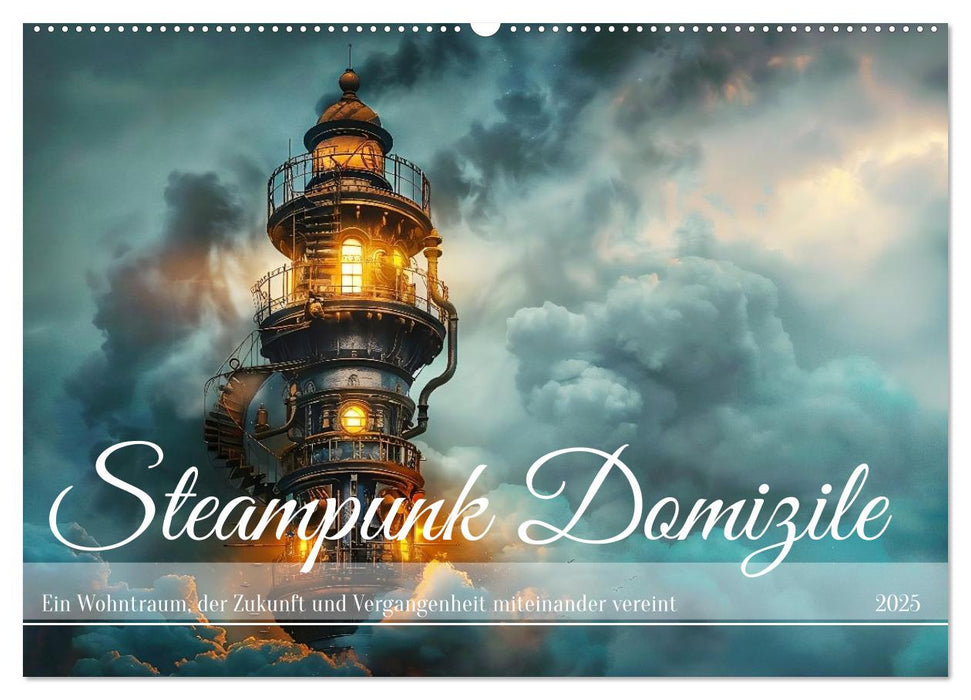 Steampunk Domizile (CALVENDO Wandkalender 2025)