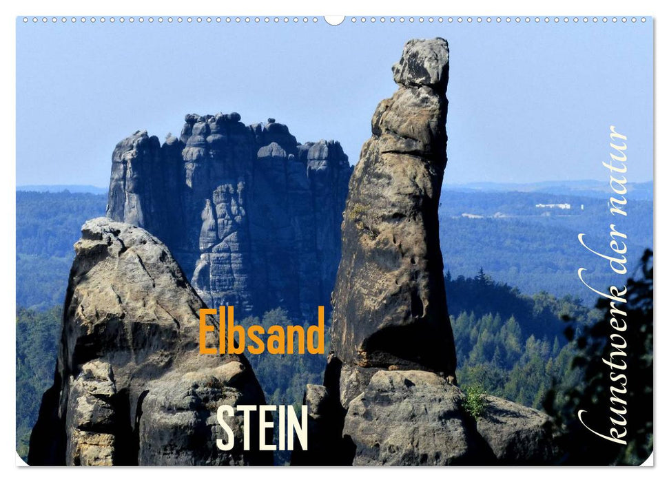 ElbsandSTEIN, kunstwerk der natur (CALVENDO Wandkalender 2025)