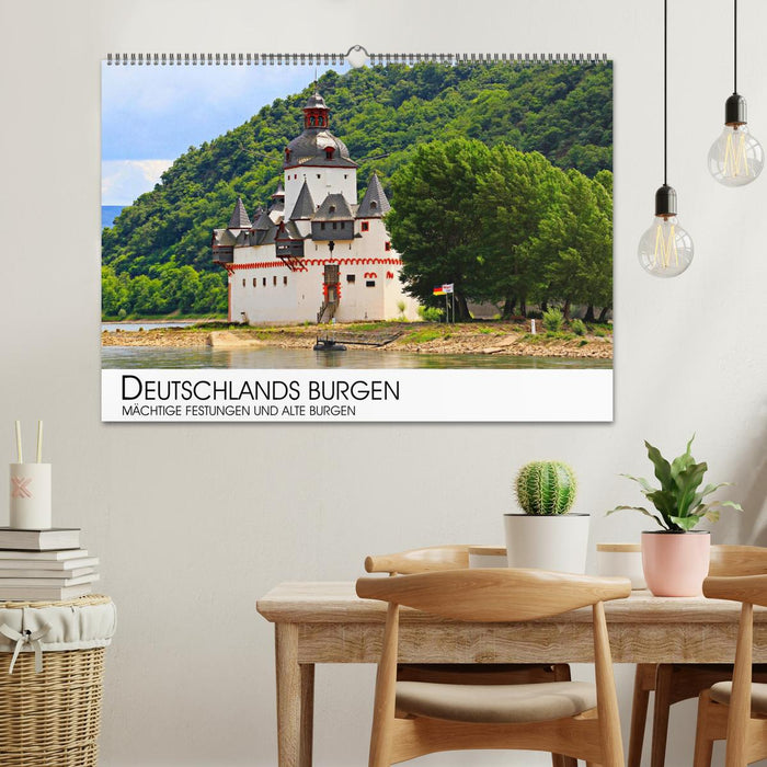 Deutschlands Burgen - mächtige Festungen und alte Burgen (CALVENDO Wandkalender 2025)