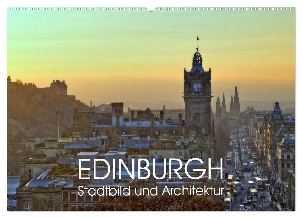 EDINBURGH Stadtbild und Architektur (CALVENDO Wandkalender 2025)