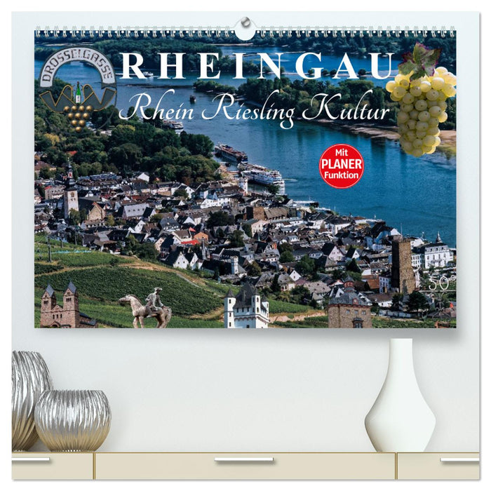 Rheingau - Rhein Riesling Kultur (CALVENDO Premium Wandkalender 2025)