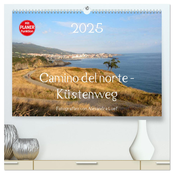 Camino del norte - Küstenweg (CALVENDO Premium Wandkalender 2025)