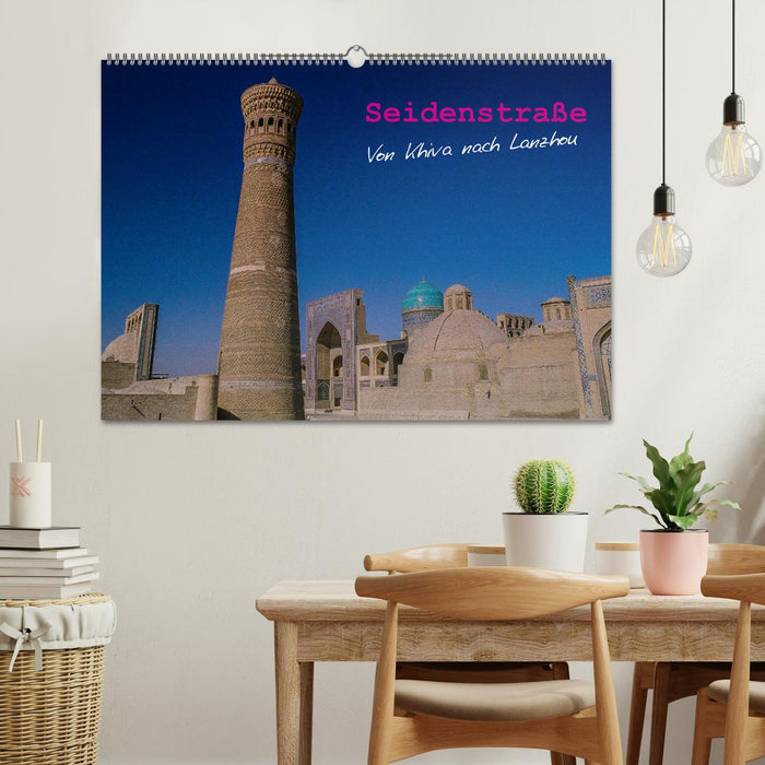 Seidenstraße - Khiva bis Lanzhou (CALVENDO Wandkalender 2025)