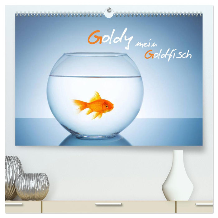 Goldy - mein Goldfisch (CALVENDO Premium Wandkalender 2025)