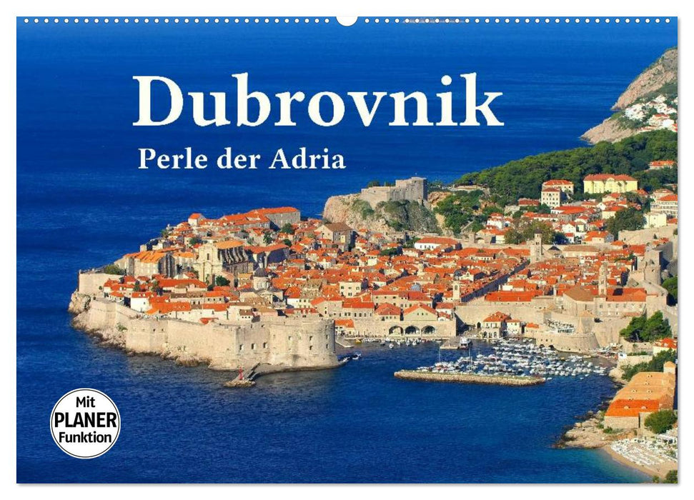 Dubrovnik - Perle der Adria (CALVENDO Wandkalender 2025)