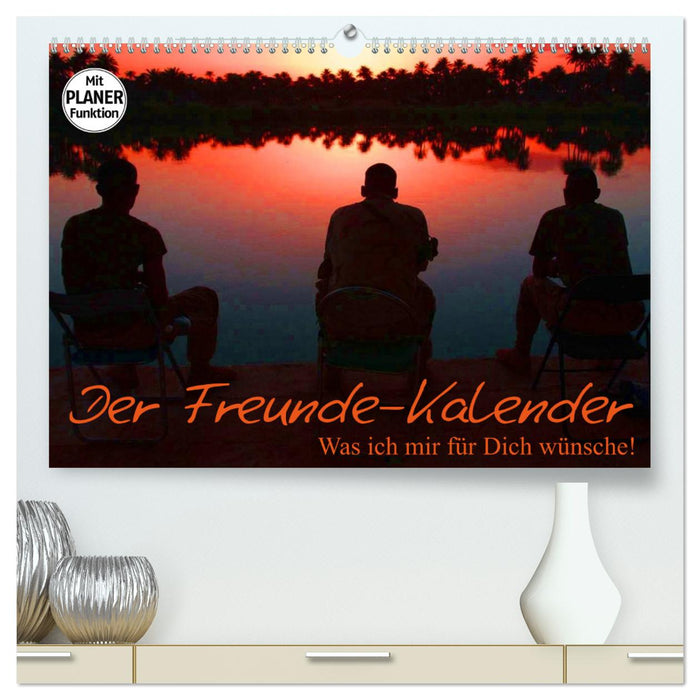 Der Freunde-Kalender (CALVENDO Premium Wandkalender 2025)