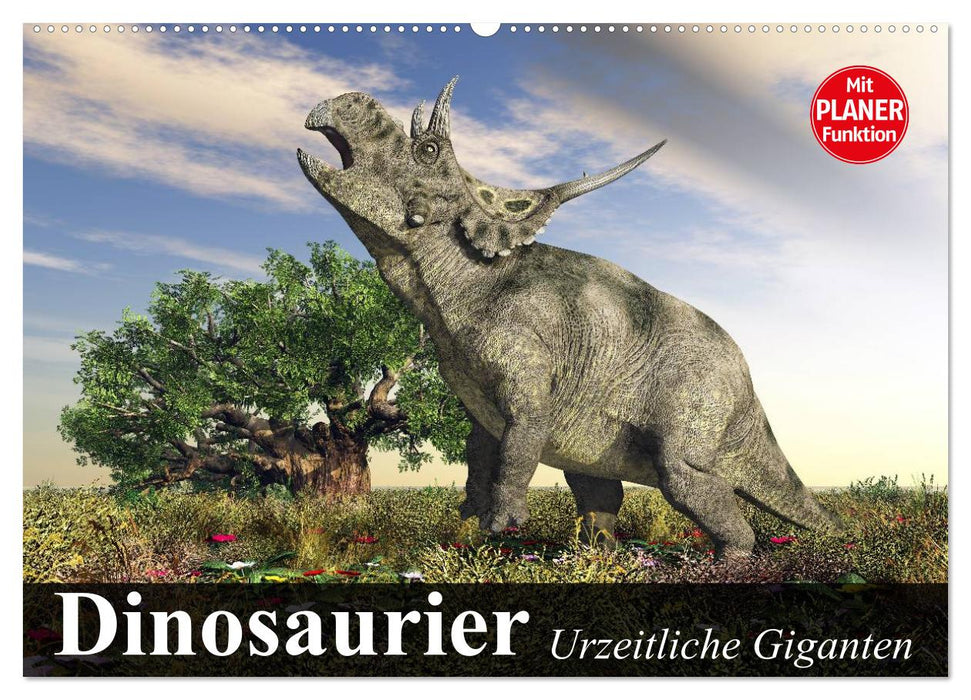 Dinosaurier. Urzeitliche Giganten (CALVENDO Wandkalender 2025)