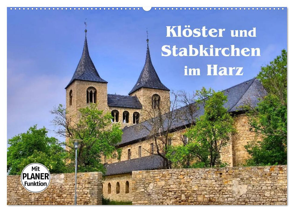 Klöster und Stabkirchen im Harz (CALVENDO Wandkalender 2025)