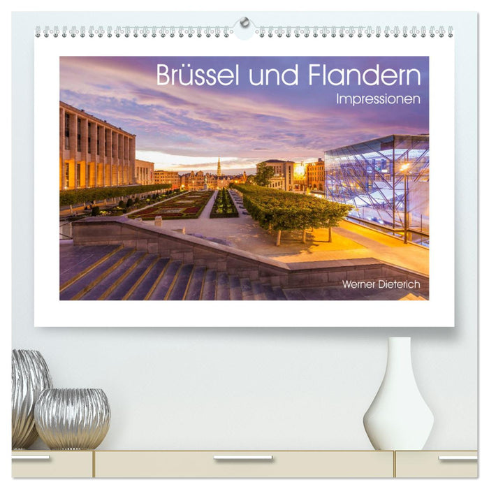 Brüssel und Flandern Impressionen (CALVENDO Premium Wandkalender 2025)