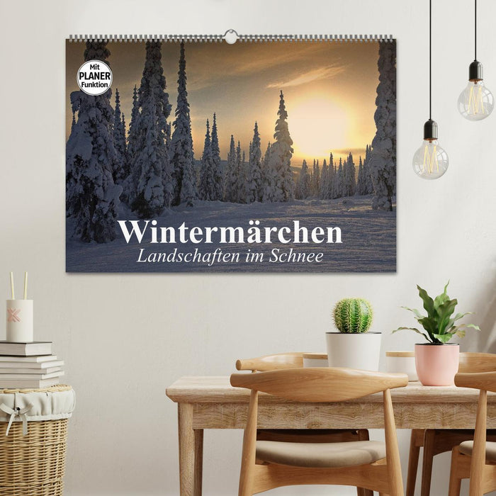 Wintermärchen. Landschaften im Schnee (CALVENDO Wandkalender 2025)