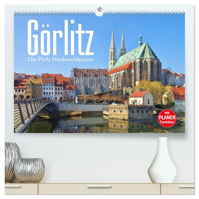 Görlitz - Die Perle Niederschlesiens (CALVENDO Premium Wandkalender 2025)