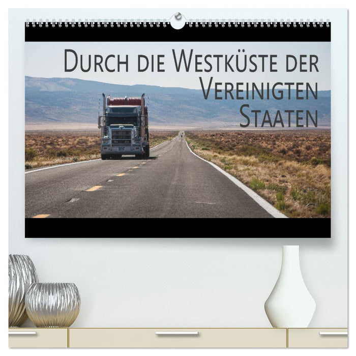 Durch die Westküste der Vereinigten Staaten (CALVENDO Premium Wandkalender 2025)