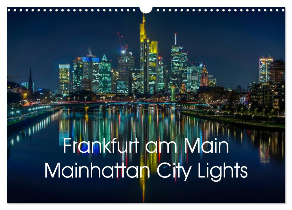 Frankfurt am Main - Mainhattan City Lights (CALVENDO Wandkalender 2025)