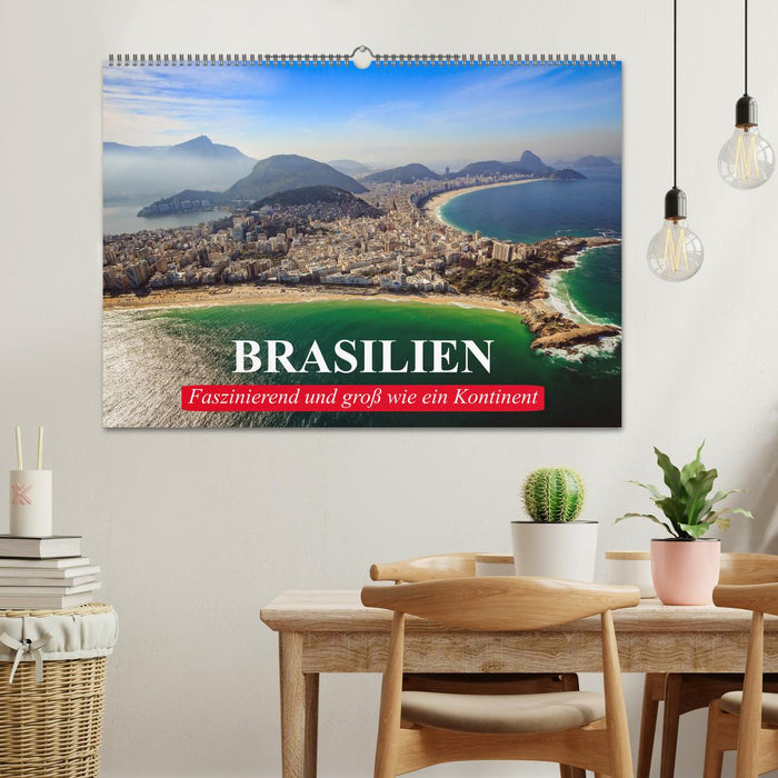 Brasilien. Faszinierend und groß wie ein Kontinent (CALVENDO Wandkalender 2025)