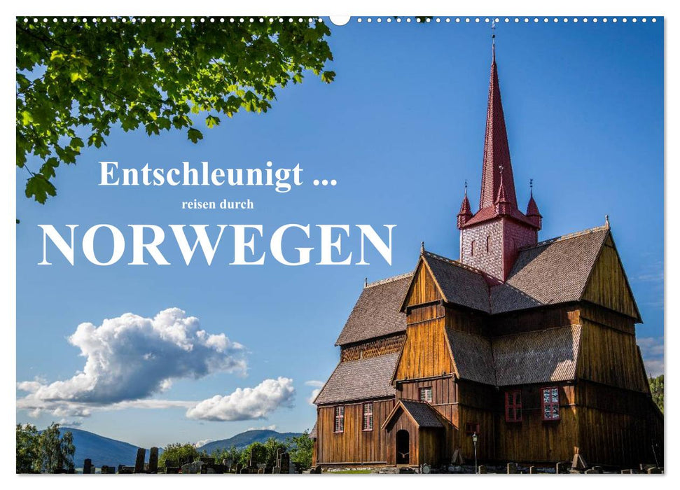 Entschleunigt ... reisen durch Norwegen (CALVENDO Wandkalender 2025)