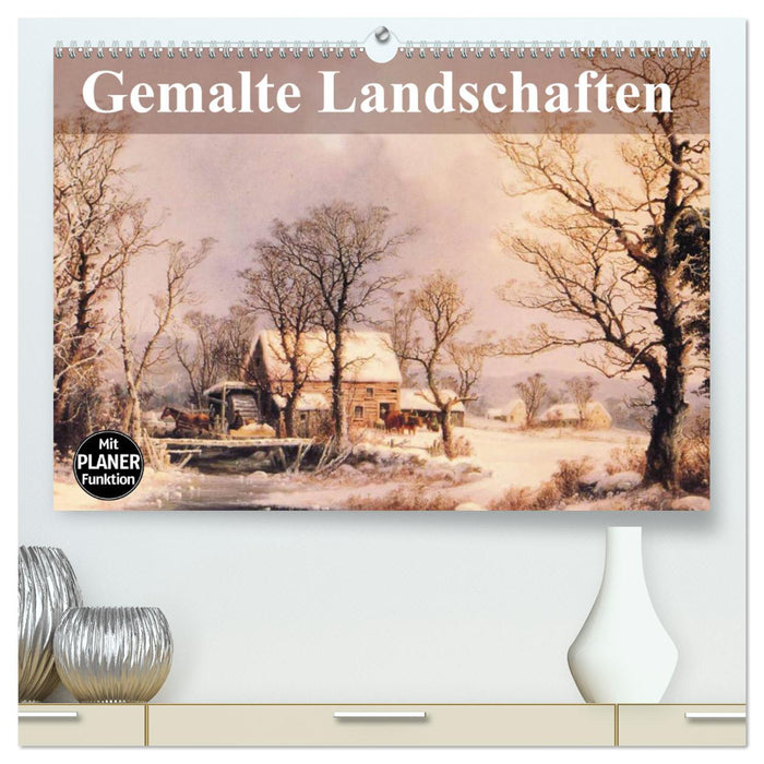 Gemalte Landschaften (CALVENDO Premium Wandkalender 2025)