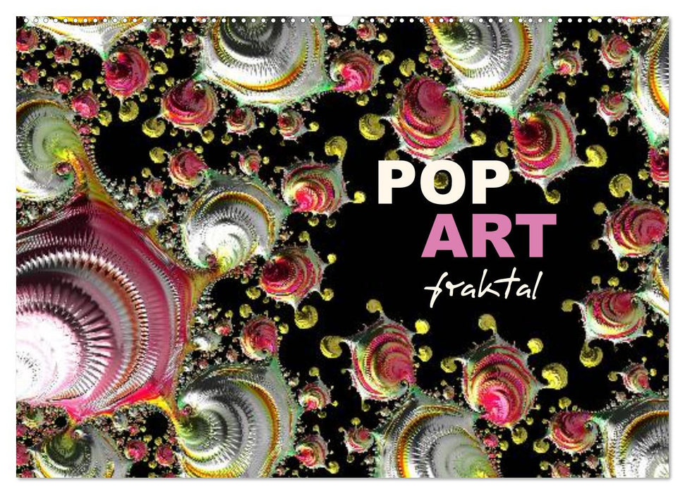 POP ART fraktal (CALVENDO Wandkalender 2025)