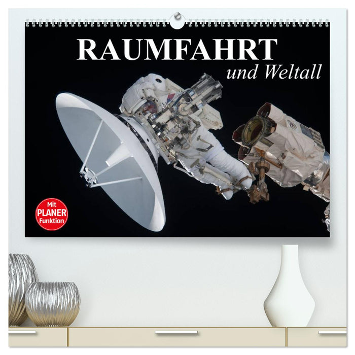 Raumfahrt und Weltall (CALVENDO Premium Wandkalender 2025)