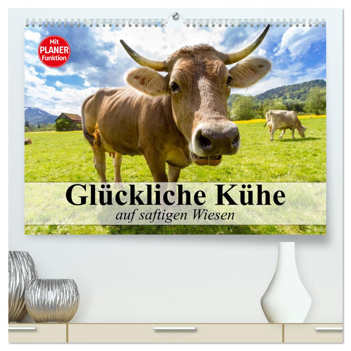 Glückliche Kühe auf saftigen Wiesen (CALVENDO Premium Wandkalender 2025)