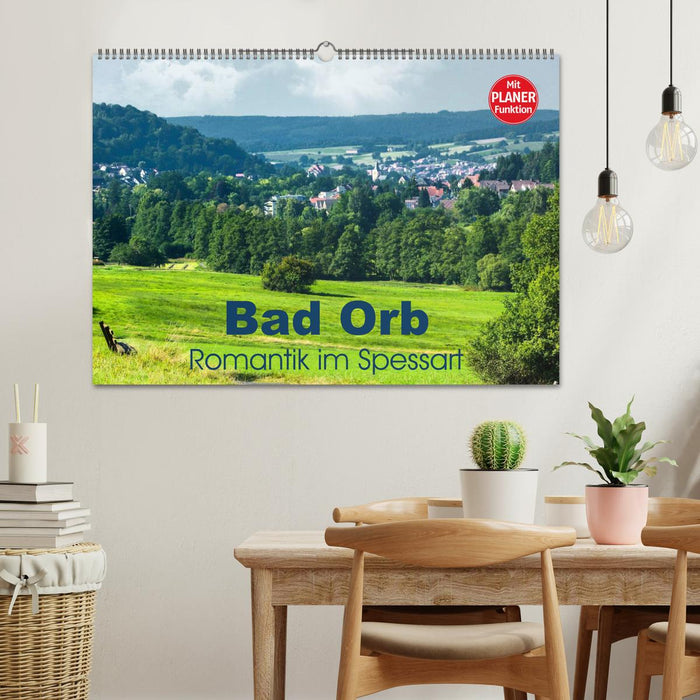 Bad Orb - Romantik im Spessart (CALVENDO Wandkalender 2025)