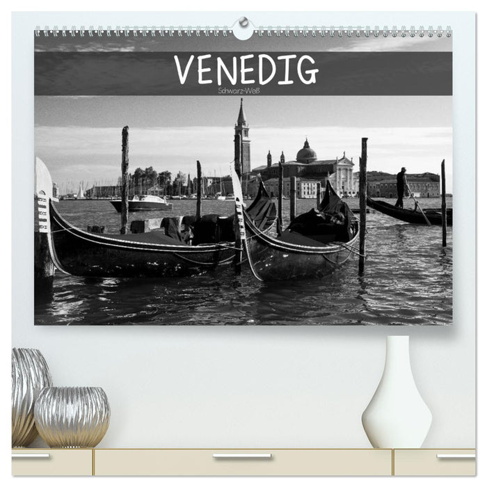 Venedig schwarz-weiß (CALVENDO Premium Wandkalender 2025)