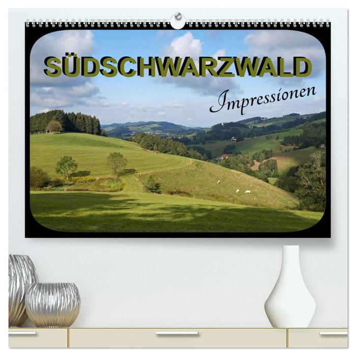 Südschwarzwald - Impressionen (CALVENDO Premium Wandkalender 2025)
