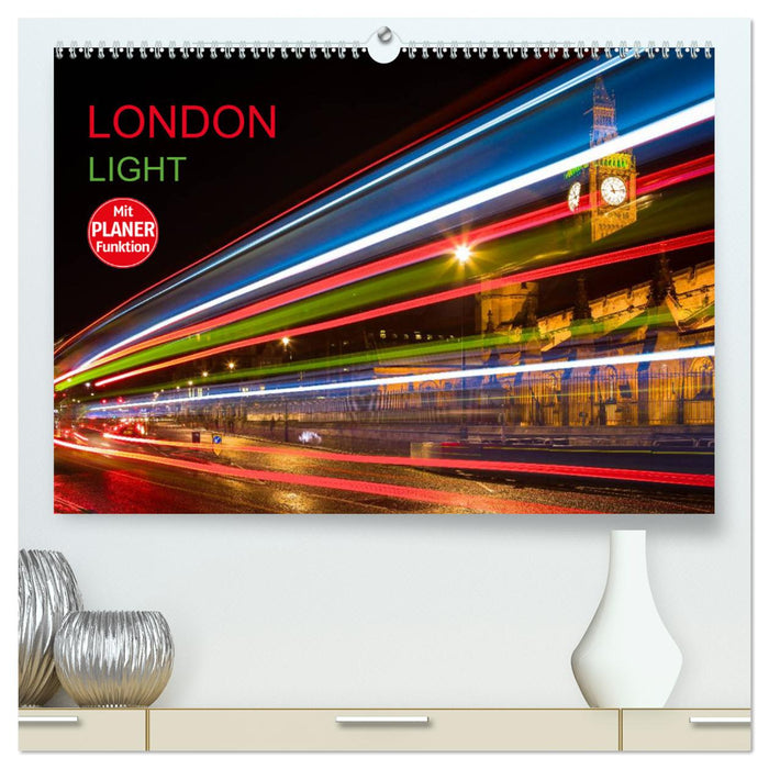 London Light (CALVENDO Premium Wandkalender 2025)