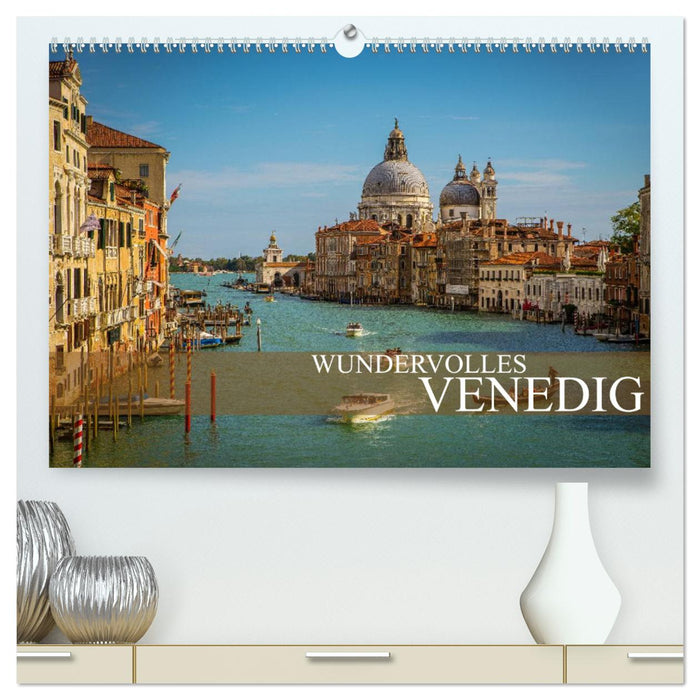 Wundervolles Venedig (CALVENDO Premium Wandkalender 2025)