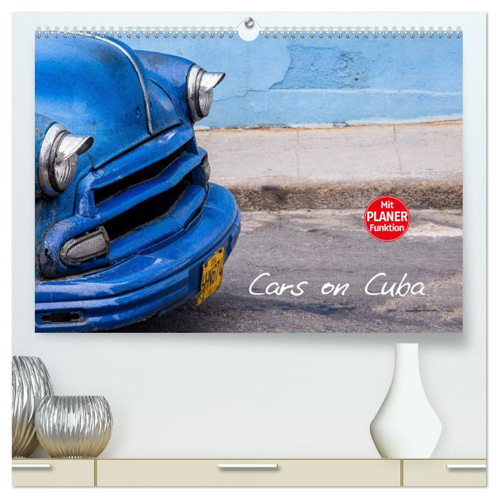 Cars on Cuba (CALVENDO Premium Wandkalender 2025)