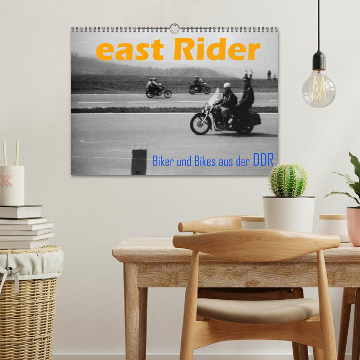 east Rider - Biker und Bikes aus der DDR (CALVENDO Wandkalender 2025)