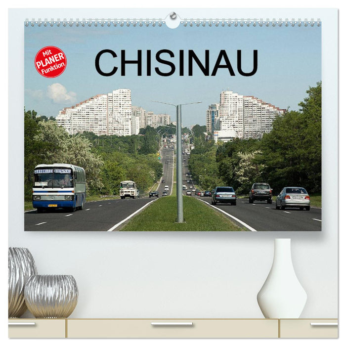 Chisinau (CALVENDO Premium Wandkalender 2025)