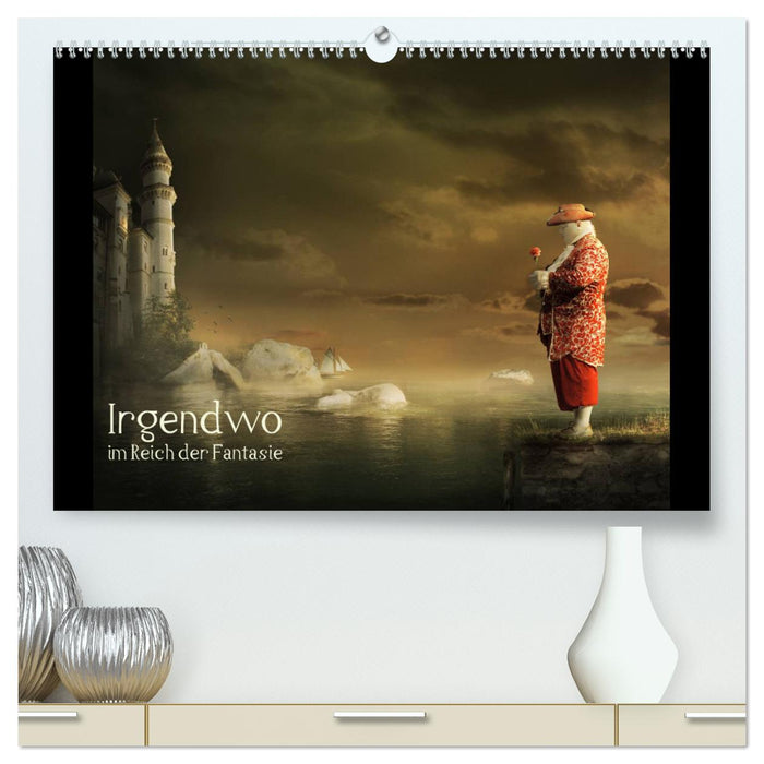 Irgendwo im Reich der Fantasie (CALVENDO Premium Wandkalender 2025)