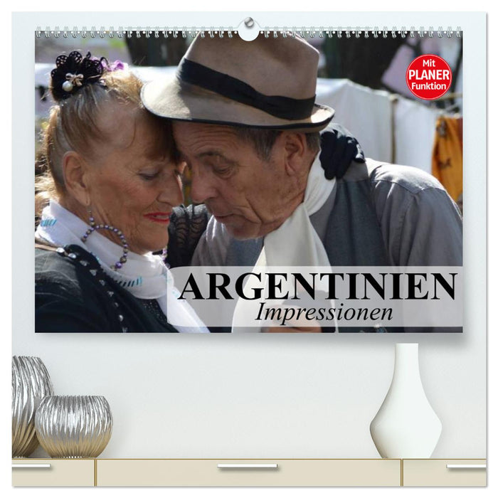 Argentinien - Impressionen (CALVENDO Premium Wandkalender 2025)