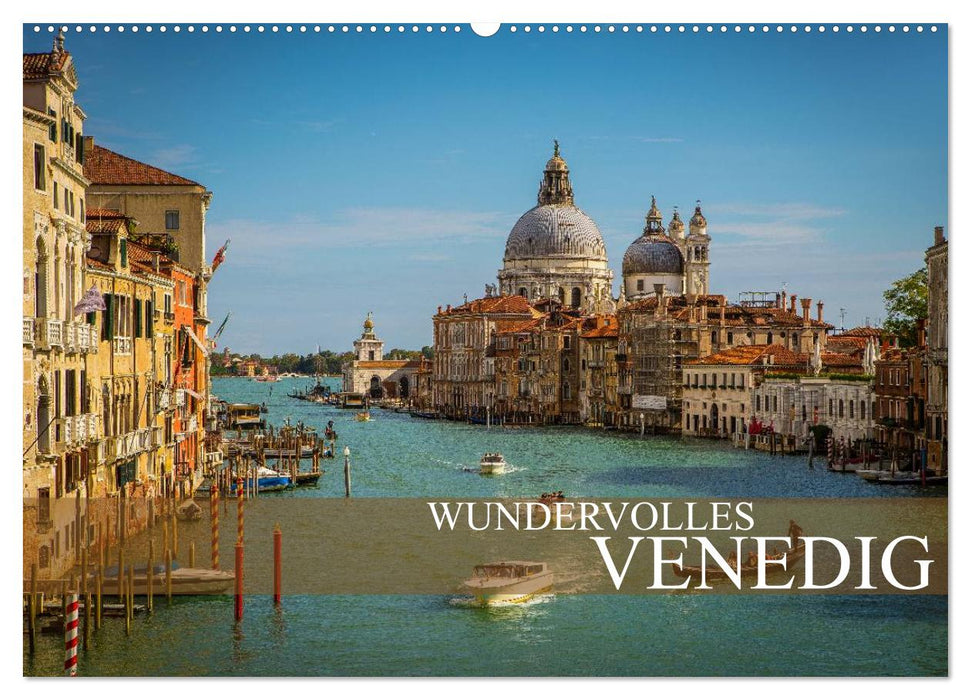 Wundervolles Venedig (CALVENDO Wandkalender 2025)