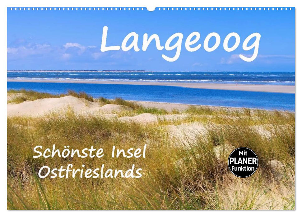 Langeoog - Schönste Insel Ostfrieslands (CALVENDO Wandkalender 2025)