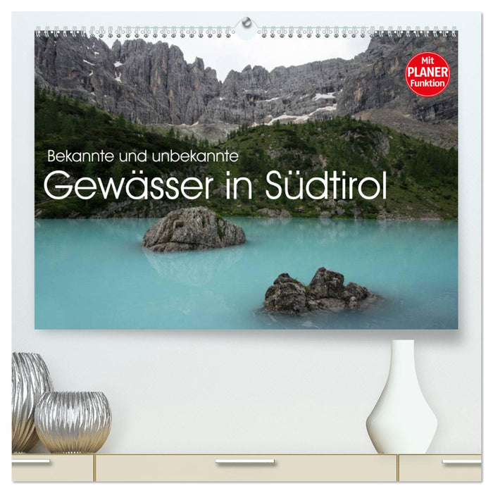 Bekannte und unbekannte Gewässer in Südtirol (CALVENDO Premium Wandkalender 2025)