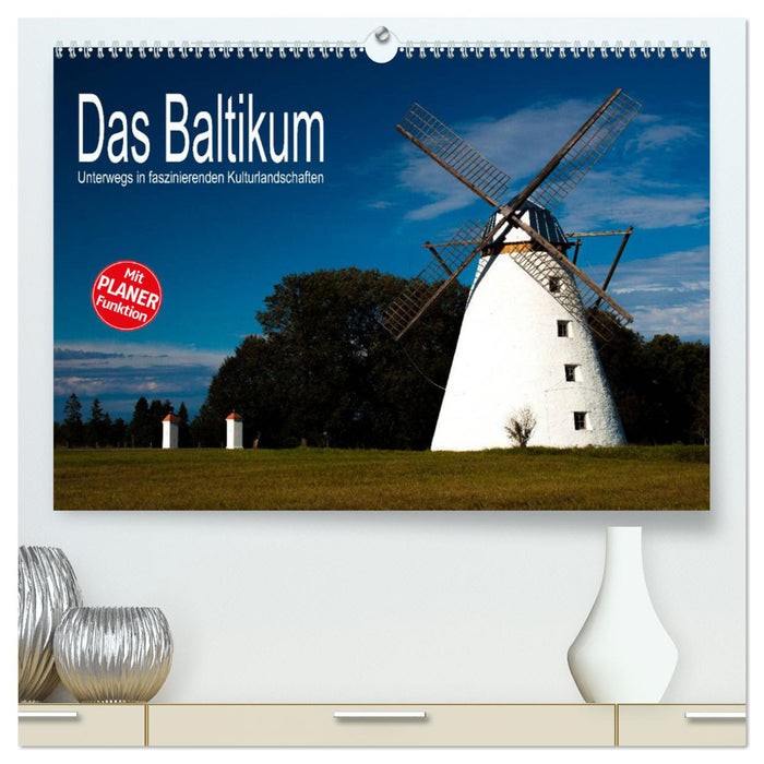 Das Baltikum - Unterwegs in faszinierenden Kulturlandschaften (CALVENDO Premium Wandkalender 2025)